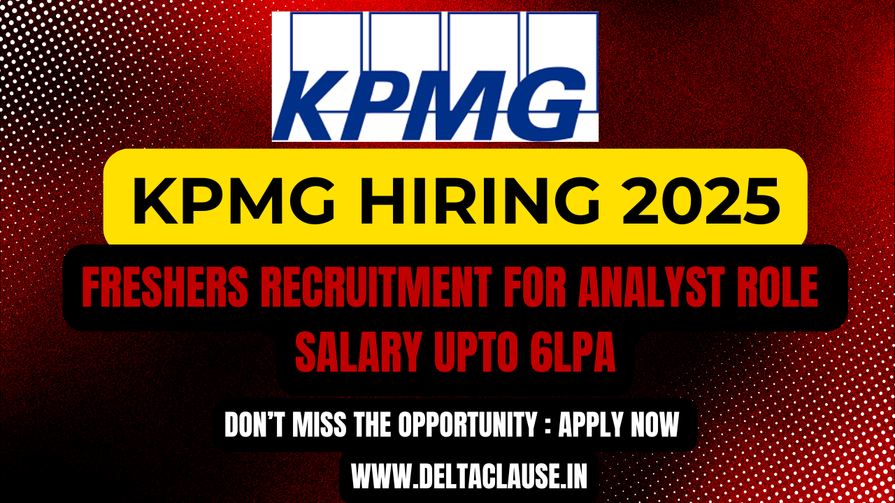 KPMG Hiring 2025 – Freshers applying for Analyst role in Gurugram & Bangalore with a salary package of ₹10-15 LPA.