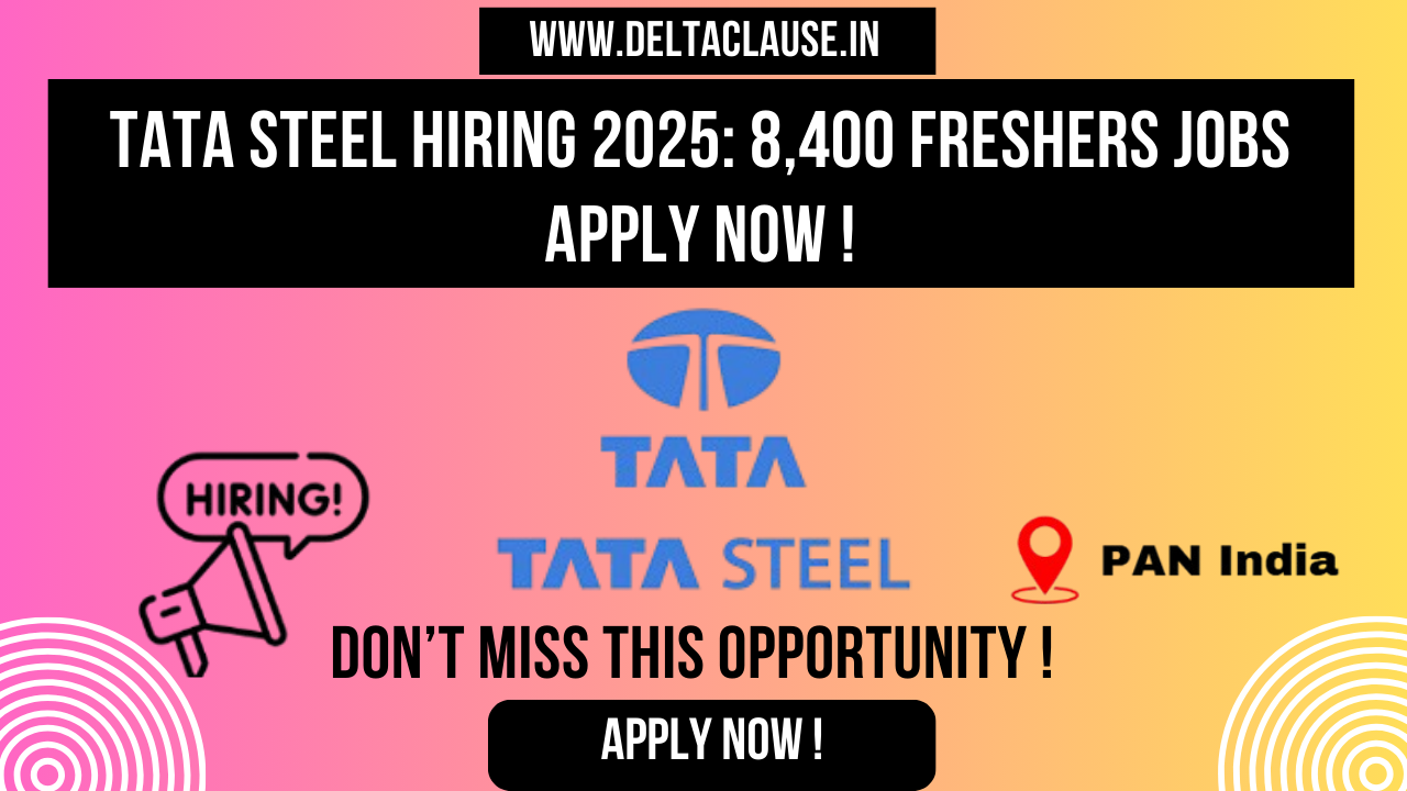 Tata Steel hiring 2025 – Freshers recruitment with high salary packages and direct selection process.