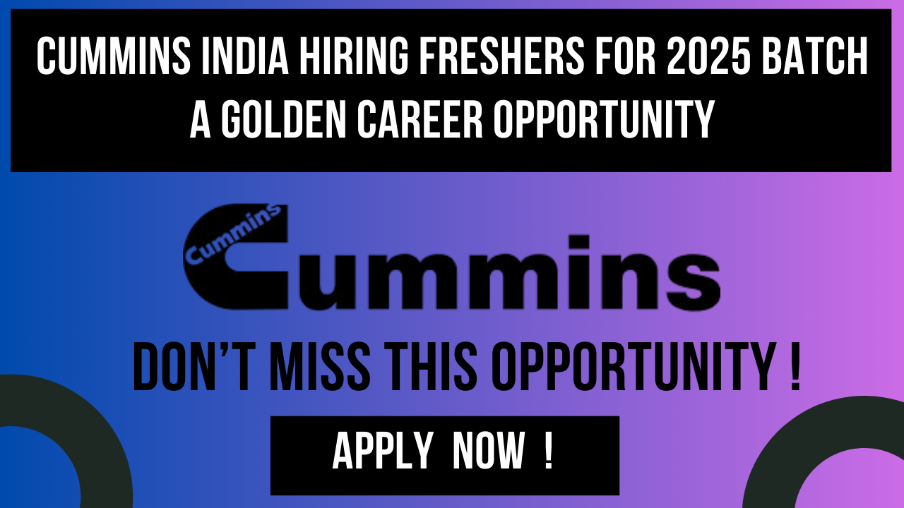 Cummins India Freshers Hiring 2025 – Job Roles, Salary & Application Details