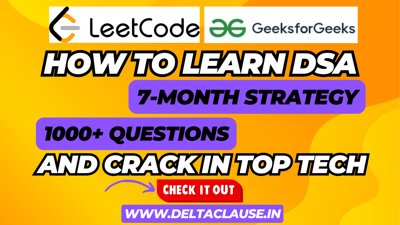A structured 7-month roadmap to solving 1000+ DSA problems and mastering coding interviews for top tech placements.