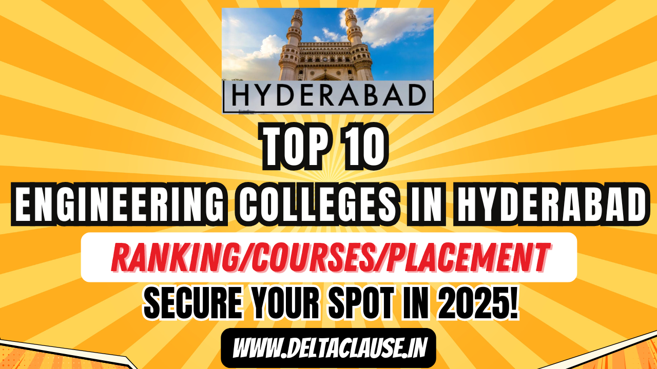 Top Engineering Colleges in Hyderabad – Best Institutes for B.Tech & M.Tech Students